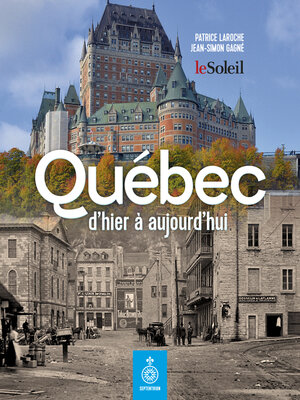 cover image of Québec d'hier à aujourd'hui